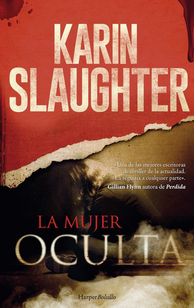 La mujer oculta, de Slaughter, Karin | portada del libro
