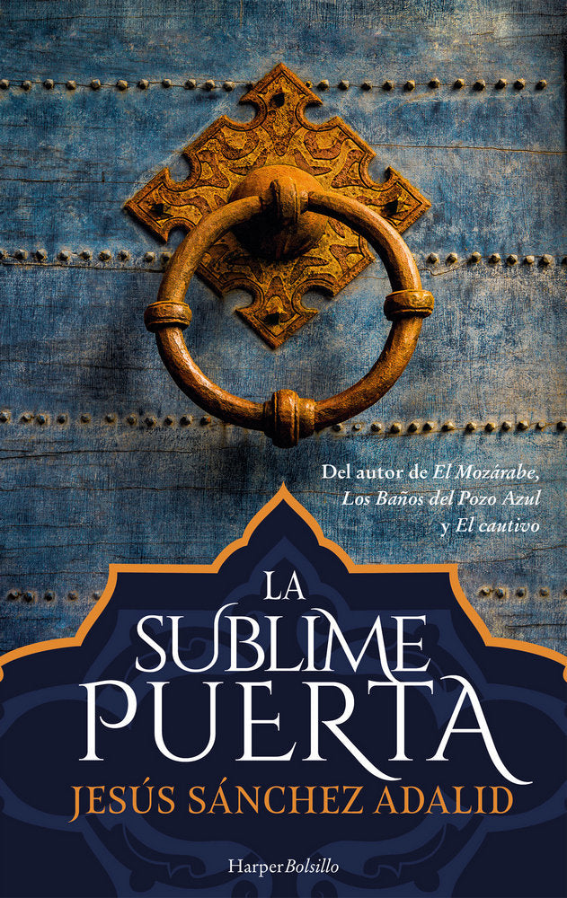 La sublime puerta, de Sánchez Adalid, Jesús | portada del libro