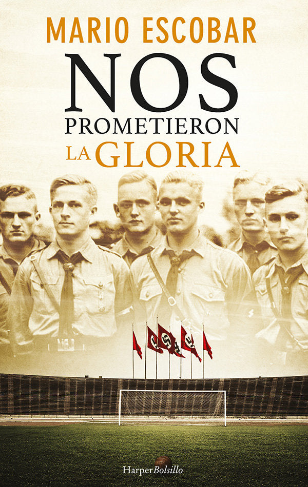 Nos prometieron la gloria, de Escobar, Mario | portada del libro