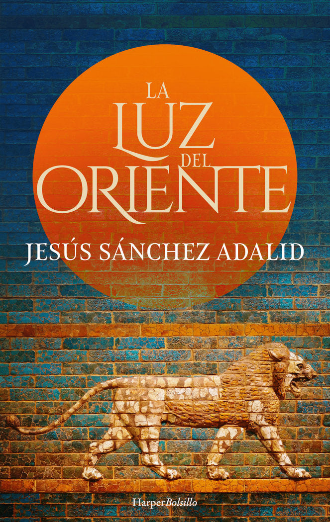 La luz del Oriente, de Sánchez Adalid, Jesús | portada del libro