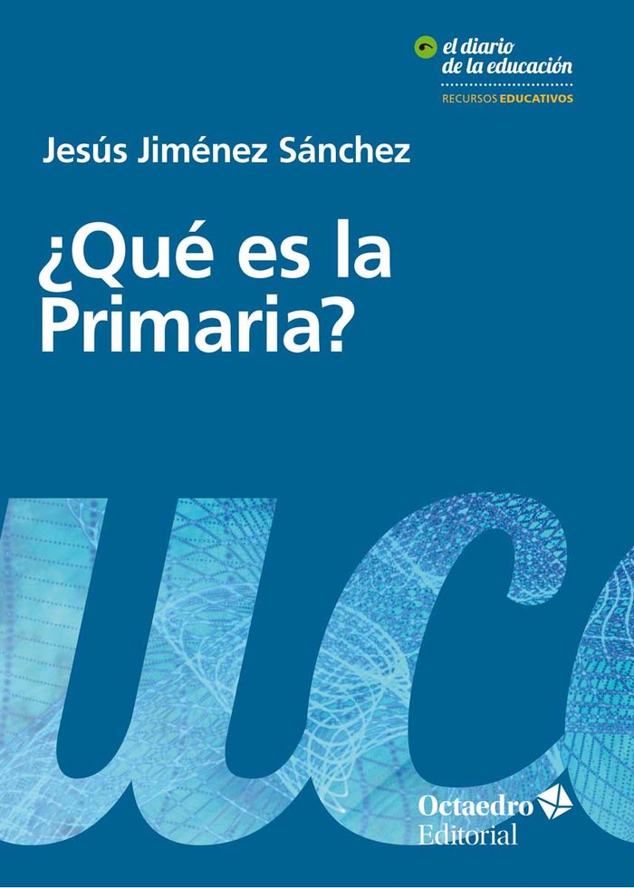ÀQuÄ es la Primaria?, de Jiménez Sánchez, Jesús | portada del libro