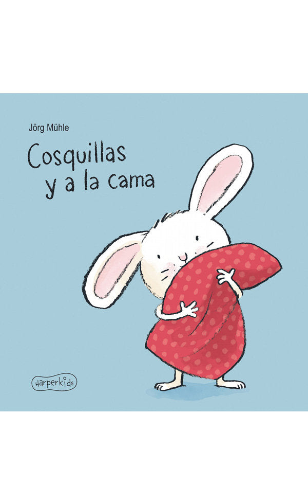 Cosquillas y a la cama, de Mühle, Jörg | portada del libro