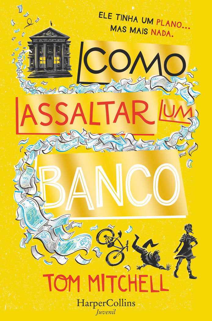 COMO ASSALTAR UM BANCO, de MITCHELL, TOM | portada del libro