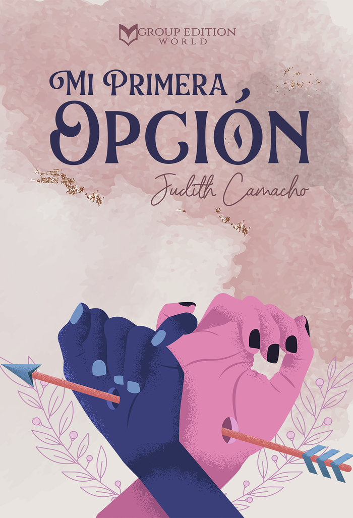 MI PRIMERA OPCIÓN, de CAMACHO, JUDITH | portada del libro