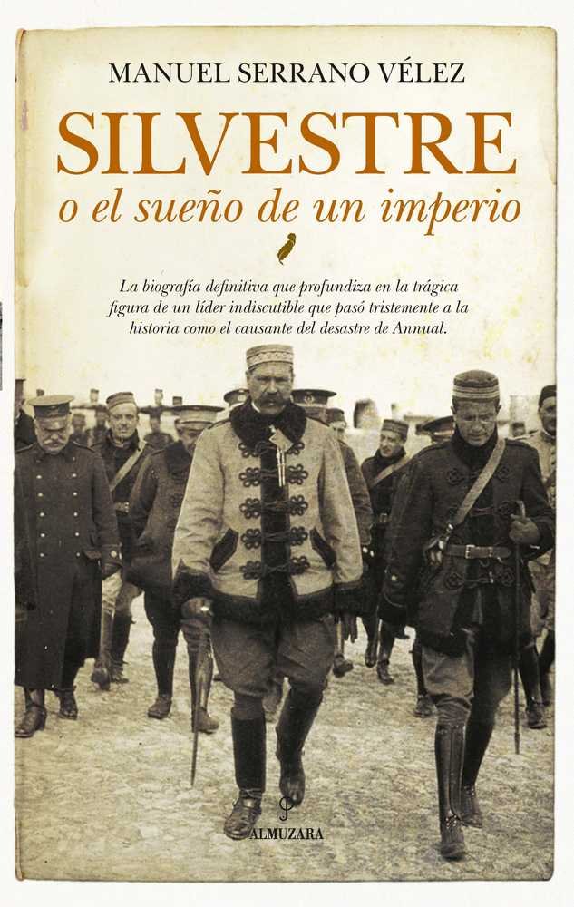 SILVESTRE O EL SUEﾑO DE UN IMPERIO, de Serrano Vélez | portada del libro