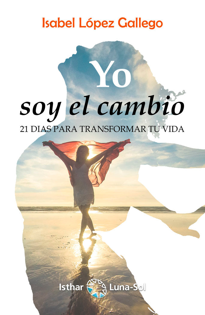 Yo soy el cambio, de López Gallego, Isabel | portada del libro
