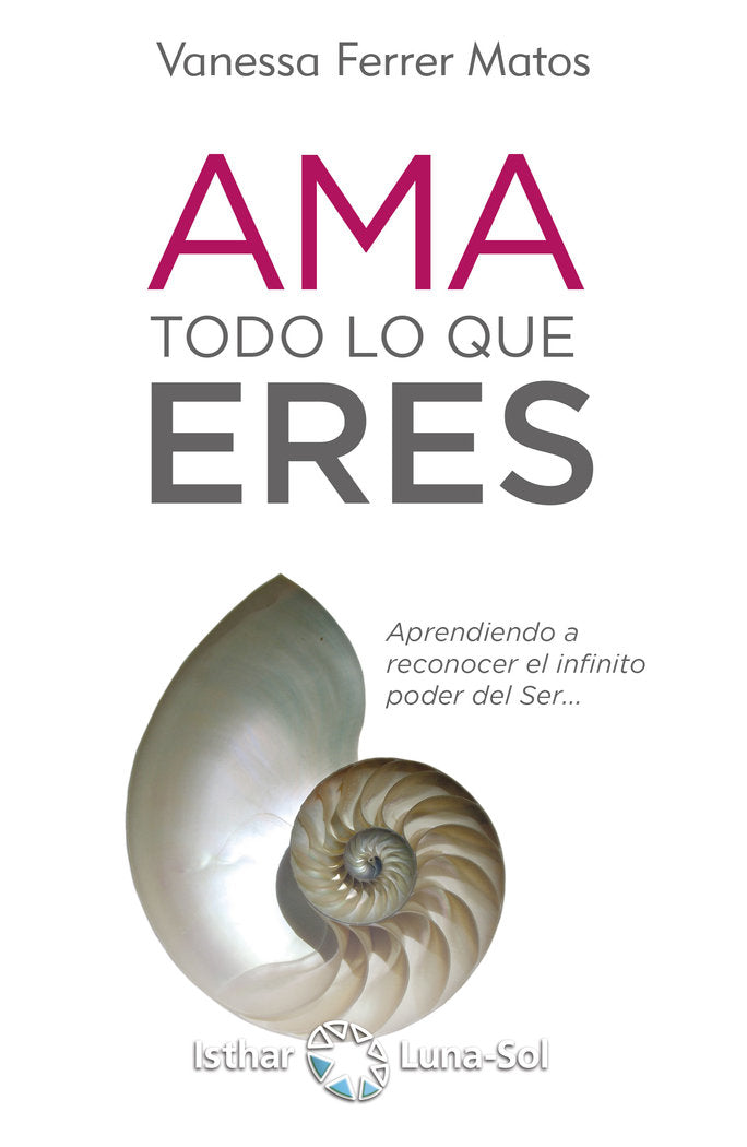 AMA todo lo que ERES, de Ferrer Matos, Vanessa | portada del libro