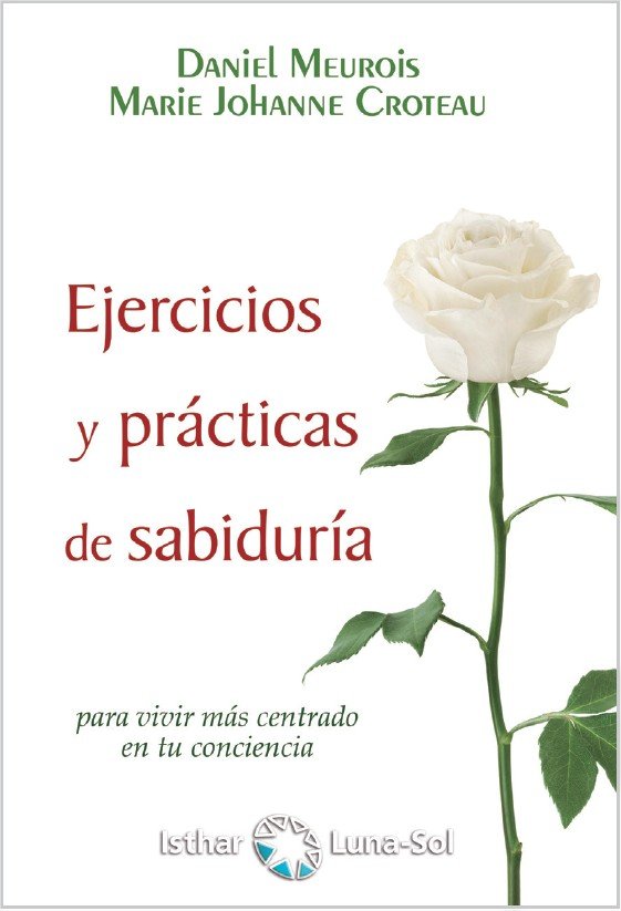 Ejercicios y prácticas de sabiduría, de Meurois, Daniel | portada del libro