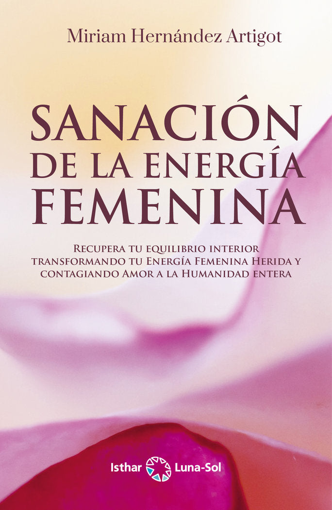 Sanación de la energía femenina, de Hernández, Miriam | portada del libro