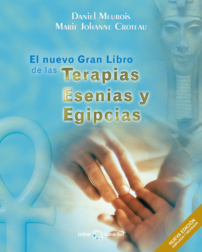 El Nuevo Gran Libro de las Terapias Esenias y Egipcias, de Meurois, Daniel | portada del libro