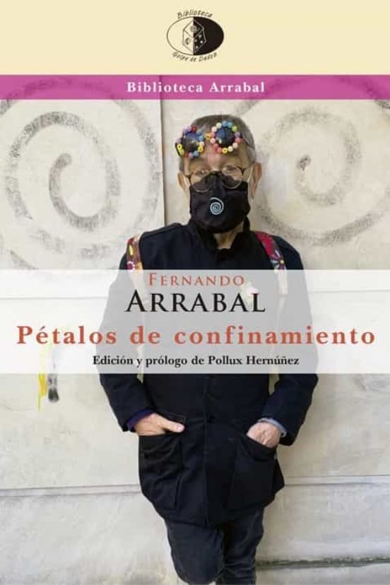 PETALOS DE CONFINAMIENTO, de ARRABAL, FERNANDO | portada del libro