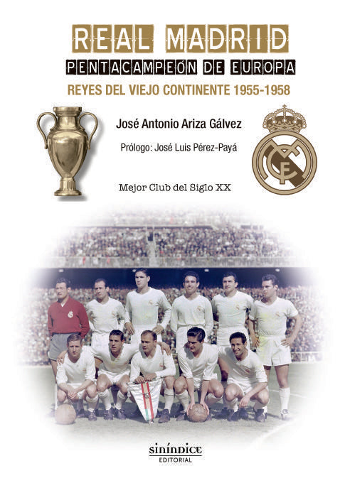 REAL MADRID. PENTACAMPEON DE EUROPA 1955-1958, de Ariza Gálvez | portada del libro