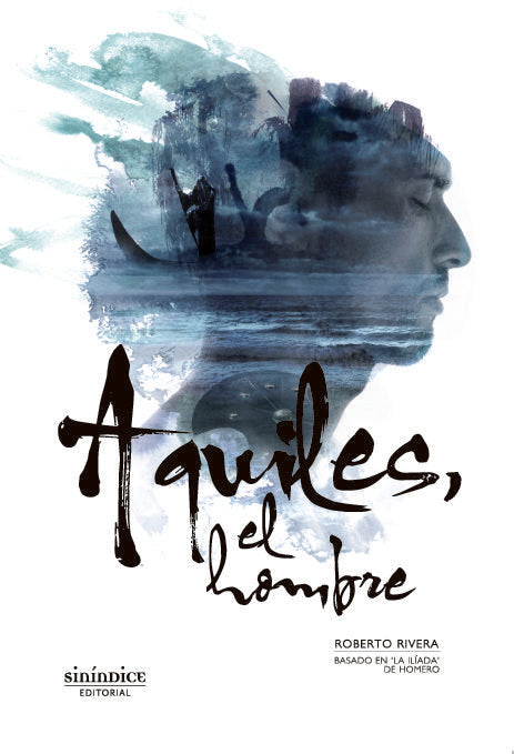 Aquiles, el hombre, de Rivera Solano | portada del libro
