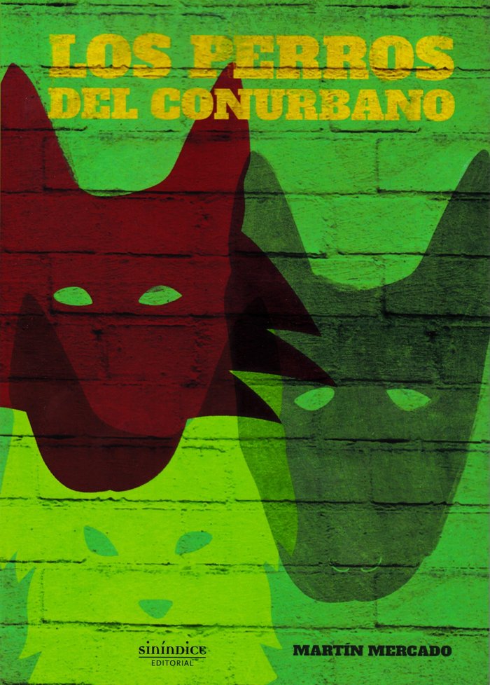 Los perros del conurbano, de Federico Mercado | portada del libro
