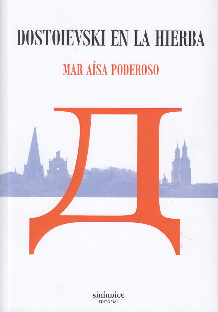 Dostoievski en la hierba, de Aisa Poderoso | portada del libro