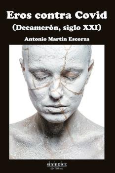 EROS CONTRA COVID, de MARTIN ESCORZA, ANTONIO | portada del libro
