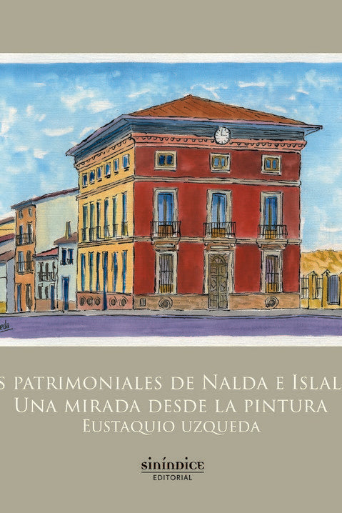 Hitos patrimoniales de Nalda e Islallana, de UZQUEDA PRADO, EUSTAQUIO | portada del libro