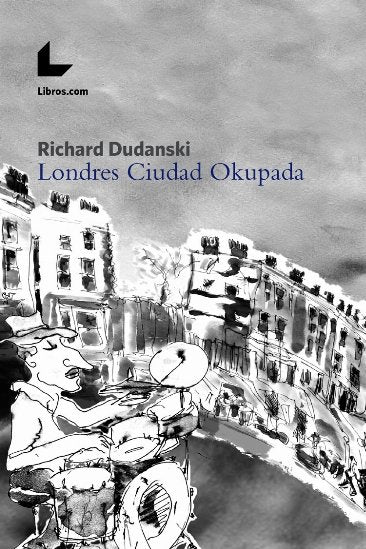 Londres Ciudad Okupada, de Dudanski | portada del libro