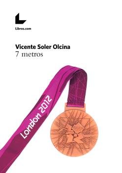 7 metros, de Soler Olcina, Vicente | portada del libro