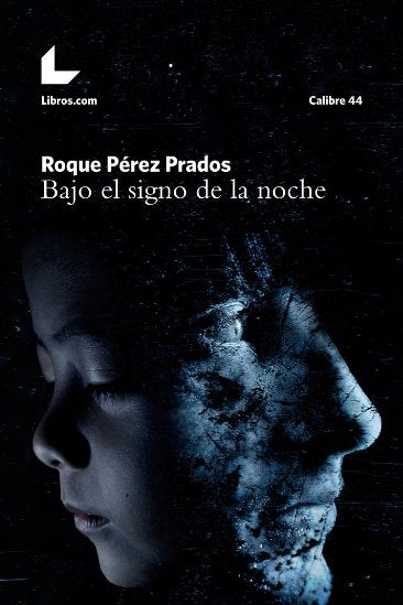 BAJO EL SIGNO DE LA NOCHE, de PEREZ PRADOS, ROQUE | portada del libro