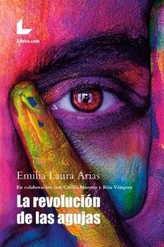 La revolución de las agujas, de Laura Arias, Emilia | portada del libro