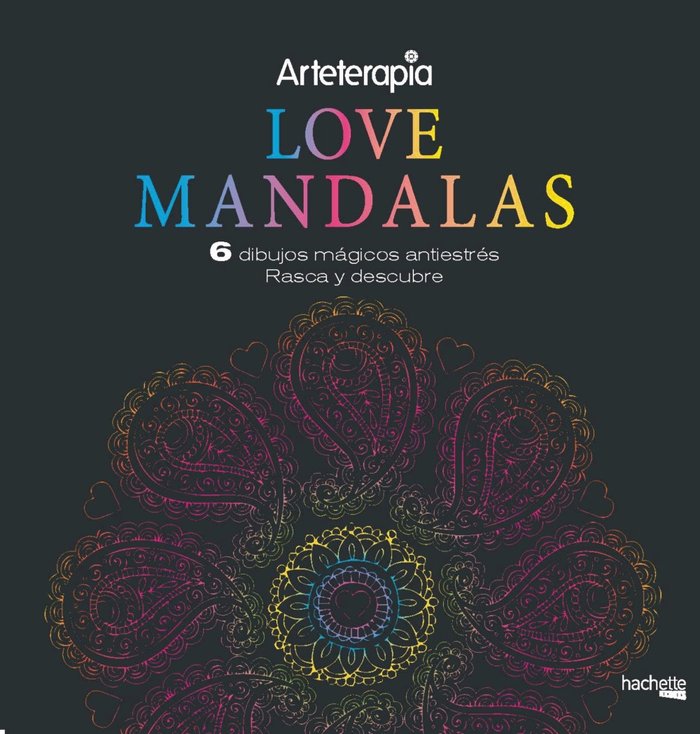 Arteterapia.á Love Mandalas. 6 dibujos mágicos: rasca y descubre, de Varios autores | portada del libro