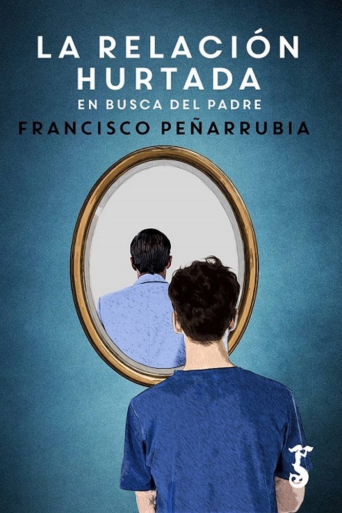 La relación hurtada, de Peñarrubia López, Francisco | portada del libro