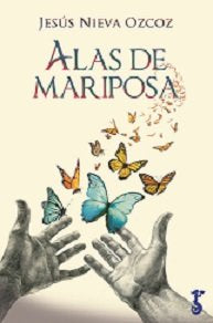 Alas de mariposa, de Nieva Ozcoz, Jesús | portada del libro