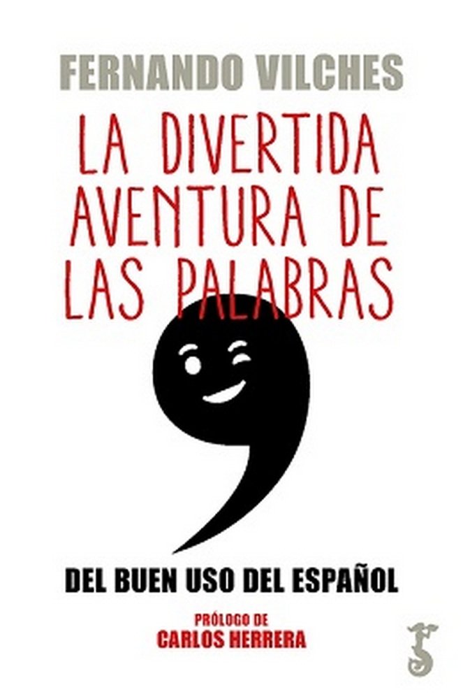 La divertida aventura de las palabras, de Vilches Vivancos, Fernando | portada del libro