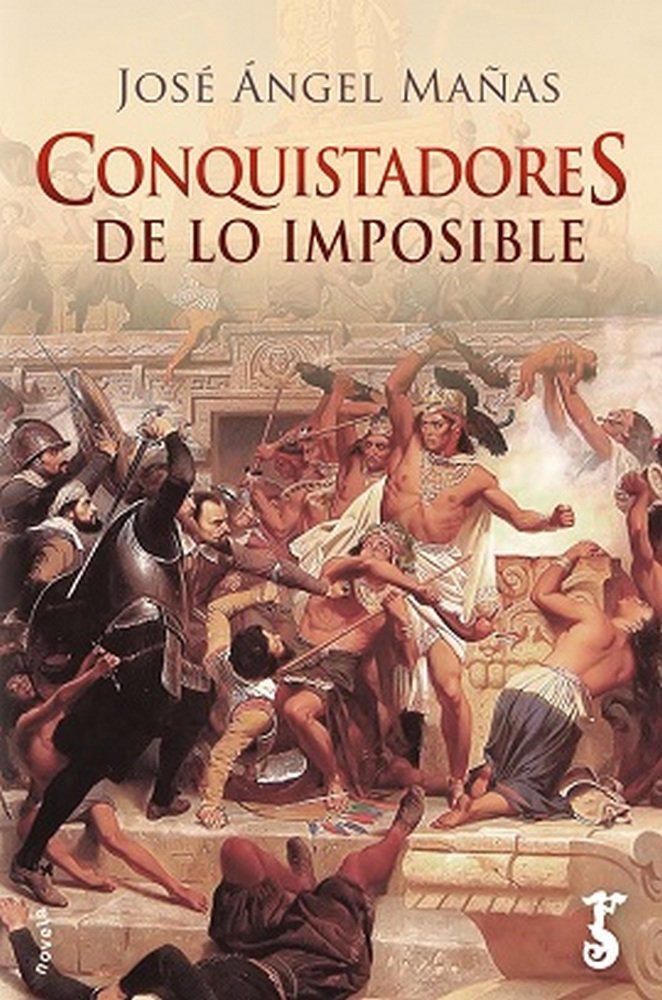 Conquistadores de lo imposible, de Mañas Hernández, José Ángel | portada del libro