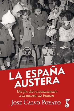 ESPAÑA AUSTERA,LA, de CALVO POYATO,JOSE | portada del libro