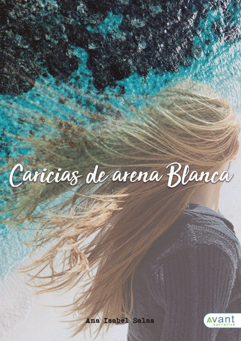 Caricias de arena blanca, de Salas Campos, Ana Isabel | portada del libro