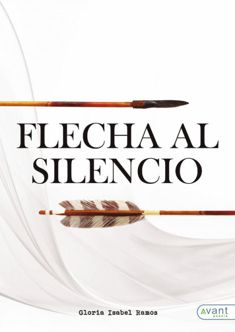 Flecha al silencio, de Ramos Triano, Gloria Isabel | portada del libro