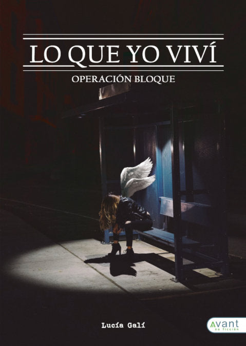 Lo que yo viví - Operación bloque, de Galí Martínez, Lucía | portada del libro