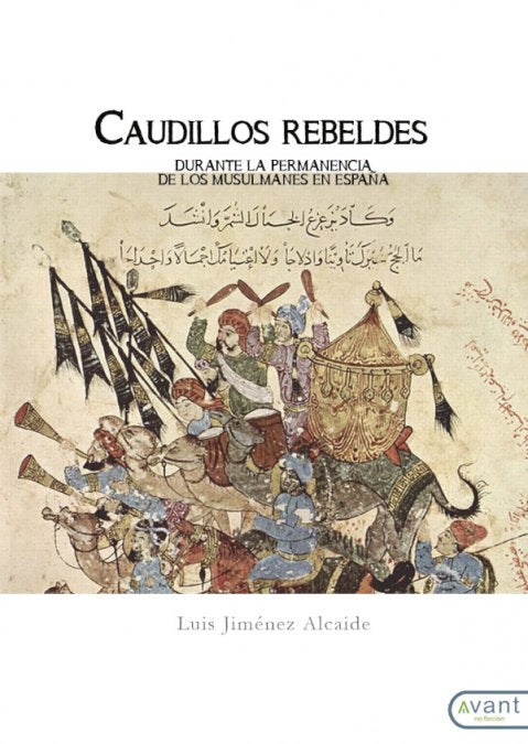Caudillos rebeldes, de Jiménez Alcaide, Luis | portada del libro