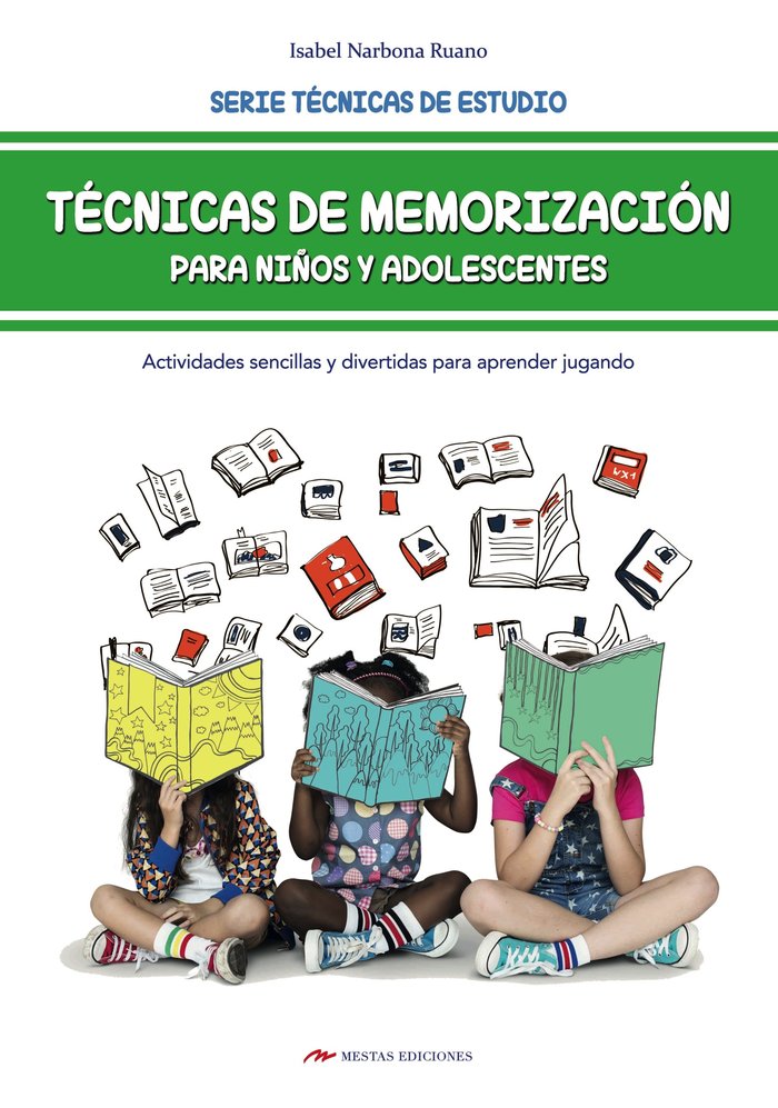 Técnicas de memorización para niños y adolescentes, de Narbona Ruano, Isabel | portada del libro