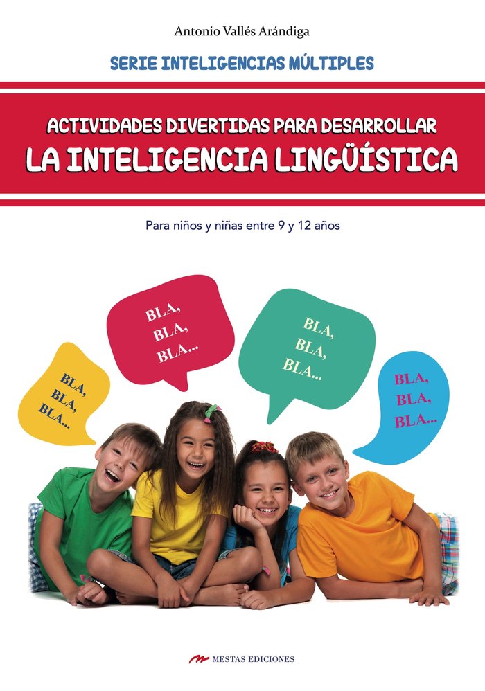 Actividades divertidas para desarrollar la inteligencia lingüística para niños de 9 a 12 año, de Vallés Arándiga, Antonio | p