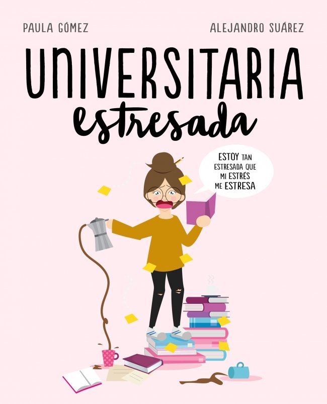 Universitaria estresada, de Universitaria estresada | portada del libro