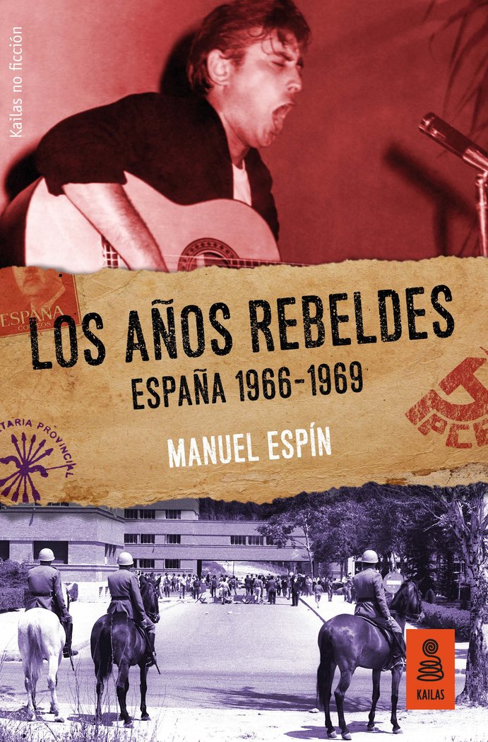 Los aûos rebeldes: Espaûa 1966-1969, de Espín Martín, Manuel | portada del libro