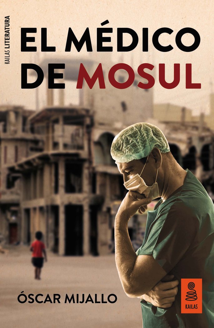 EL MEDICO DE MOSUL, de MIJALLO GOMEZ, OSCAR | portada del libro
