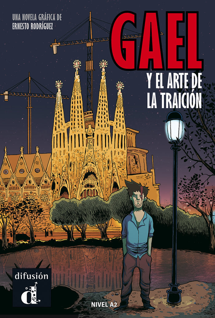 Gael y el arte de la traición, de Rodriguez, Ernesto | portada del libro
