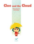Cloe and the cloud, de NURIA (LA PENDEJA) APARICIO | portada del libro