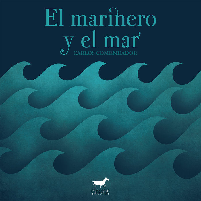 El marinero y el mar, de COMENDADOR, CARLOS | portada del libro