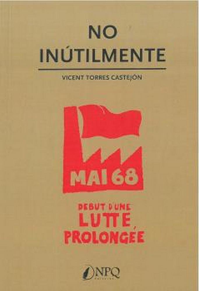 No inútilmente, de Torres Castejón, Vicent | portada del libro