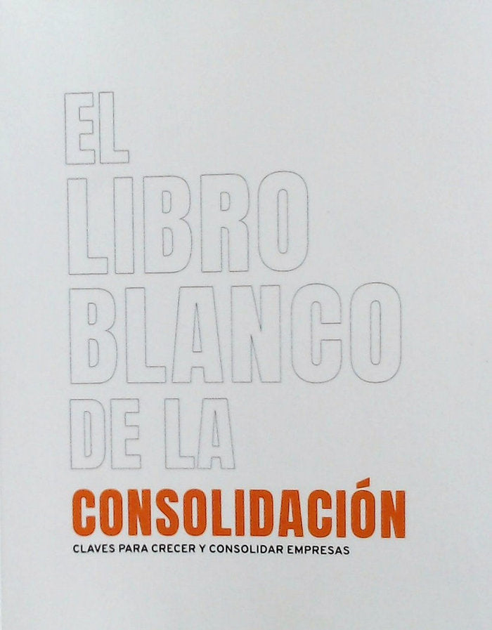 El libro blanco de la consolidación, de Varios autores | portada del libro