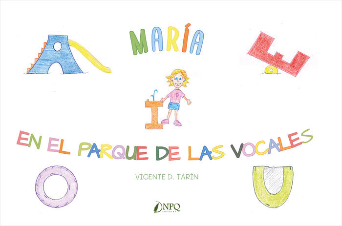 María en el parque de las vocales, de Tarín, Vicente D. | portada del libro