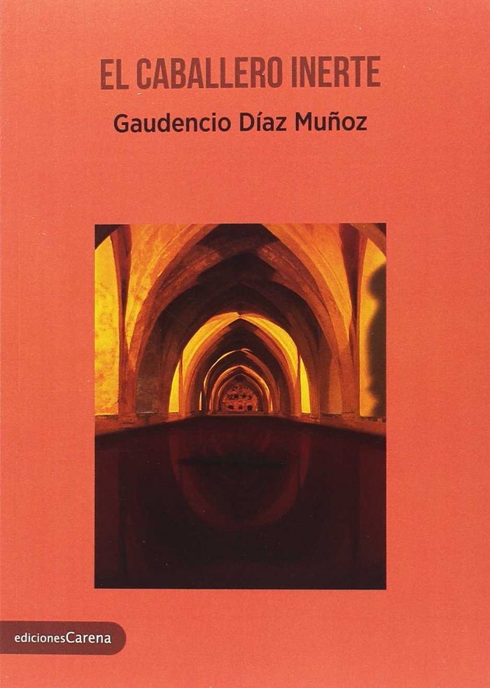 El caballero inerte, de Díaz Muñoz, Gaudencio | portada del libro