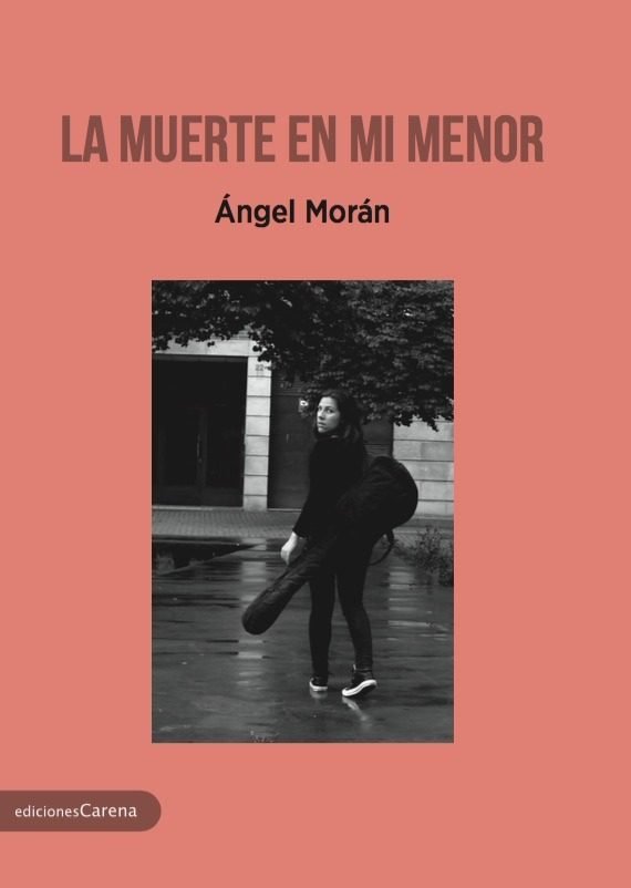 La muerte en mi menor, de Morán, Ángel | portada del libro