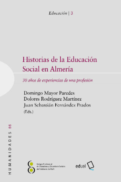 Historias de la Educación social en Almería, de Mayor Paredes, Domingo | portada del libro