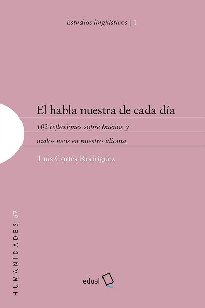 El habla nuestra de cada día, de Cortés Rodríguez, Luis | portada del libro